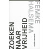 Zoeken naar vrijheid