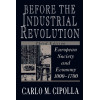 Before the Industrial Revolution: European Society and Economy, 1000-1700