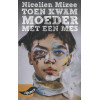 Toen kwam moeder met een mes