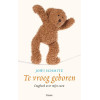 Te vroeg geboren: dagboek over mijn zoon
