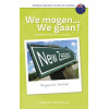 We mogen... We gaan!: emigreren naar Nieuw-Zeeland (Nederlanders over de grens)