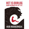 Wat niemand ziet: Hoe we worden bekeken en gemanipuleerd: maar niemand die het ziet