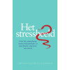Het stressbeeld: over de samenhang tussen lichamelijke en psychische aspecten van stress (Dutch Edition)