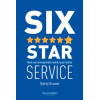 Six star service: maak een onvergetelijke indruk op je klanten