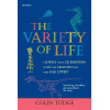 The Variety of Life: A Survey and a Celebration of All the Creatures That Have Ever Lived