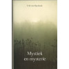 MYSTIEK EN MYSTERIE