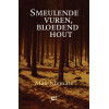 Smeulende vuren, bloedend hout