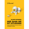 Hoe gaan we dit uitleggen: Onze toekomst op een steeds warmere aarde (Dutch Edition)