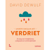 Anders omgaan met verdriet: de weg van mindfulness, compassie en verbondenheid