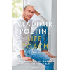 Vladimir Poetin: Life Coach: Word de dictator die je stiekem altijd al had willen zijn (Dutch Edition)