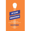 Het kleine innovatieboek: hoe pak je het aan en hoe houd je de energie erin? (Dutch Edition)
