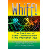 Whiff! The Revolution of Scent Communication in the Information Age