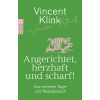 Angerichtet, herzhaft und scharf!