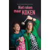 Niet roken maar koken (Dutch Edition)
