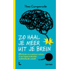 Zo haal je meer uit je brein: Efficiënter en creatiever werken in een hyperverbonden multitaskende wereld (Dutch Edition)