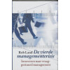 De Vierde Managementcrisis. Innoveren naar vraaggestuurd management