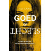 Goed of slecht: ik ben de dochter van een seriemoordenaar...