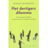 Het dertigersdilemma: de belangrijkste loopbaan- en levensvragen van twintigers en dertigers