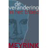 De verandering in het bloed: over bewustzijn, levenslot, yoga, magie en het vinden van de innerlijke Christus