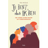 Jij bent, dus ik ben: Het goede leven begint bij verbondenheid (Dutch Edition)
