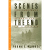 Scenes from the End: The Last Days of World War II in Europe