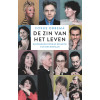 De zin van het leven: gesprekken over de essentie van ons bestaan