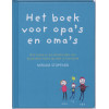 Het boek voor opa's en oma's: hoe bouw je als grootouder een bijzondere band op met je kleinkind