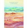 Verlangen naar vrijheid: Vlucht uit slavernij! Je bent gemaakt om te leven in het beloofde land. (Dutch Edition)
