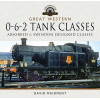 Great Western, 0-6-2 Tank Classes: Absorbed and Swindon Designed Classes (Locomotive Portfolios)
