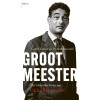 Grootmeester: Het kleurrijke leven van Gerard Sprong