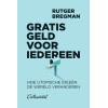 Gratis geld voor iedereen: hoe utopische ideeën de wereld veranderen