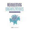 Reinventing organizations (Dutch Edition)