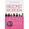 Gezond worden, gezond blijven: een gids voor vrouwen in alle levenfasen