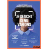 Je gezicht is nu van ons: Een real-life thriller over een ontwrichtende technologie