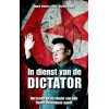 In dienst van de dictator: het leven en de vlucht van een Noord-Koreaanse agent