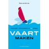 Vaart maken: Energiek veranderen in 90 dagen