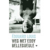 Weg met Eddy Bellegueule (Dutch Edition)