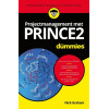Projectmanagement met PRINCE2 voor Dummies (Dutch Edition)