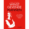 Winst gevende plannen: in 7 stappen een financieel succesvol bedrijf (Dutch Edition)
