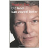 Dit land kan zoveel beter