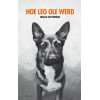 Hoe Leo Ole werd: en andere belevenissen met honden