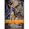 Made in Holland: een techniekgeschiedenis van Nederland 1800-2000