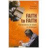 Faith to Faith: Christianity & Islam in dialogue