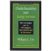 Onderhandelen met lastige mensen: een strategie om in vijf stappen een doorbraak te forceren (Business bibliotheek)