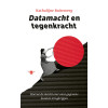 Datamacht en tegenkracht: hoe we de macht over onze gegevens kunnen terugkrijgen