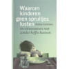 Waarom kinderen geen spruitjes lusten: en volwassenen niet zonder koffie kunnen