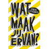 Wat maak jij ervan?