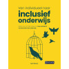 Van individueel naar inclusief onderwijs: pleidooi voor minder labelen en meer aandacht voor de kracht van onderwijs