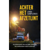 Achter het afzetlint