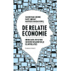 De relatie-economie: breng data tot leven en bouw waardevolle klantrelaties